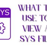 what to use to view a .sys file
