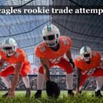 eagles rookie trade attempt