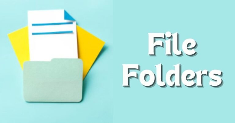 File Folders Explained Simply How to Choose and Use File Folders the Right Way