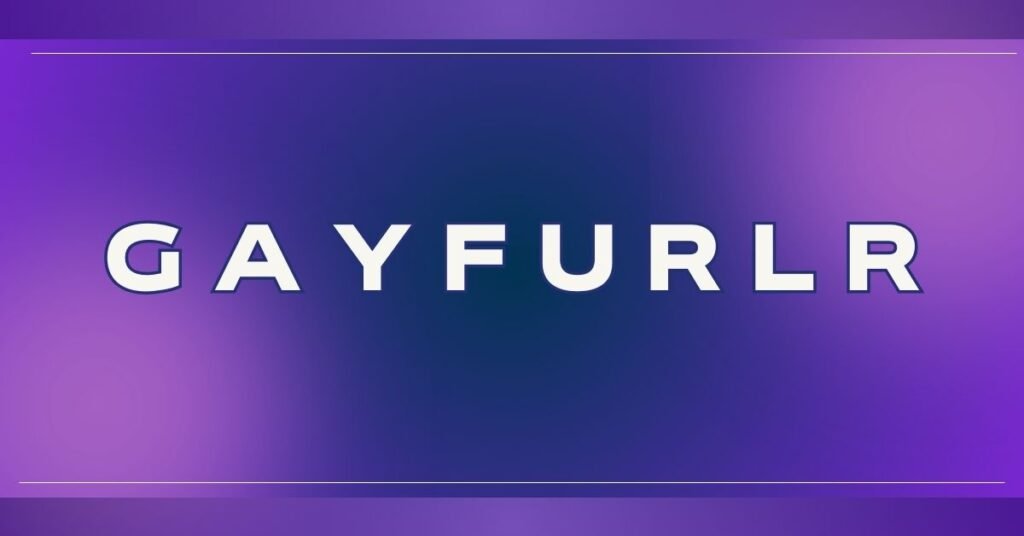 Gayfurlr